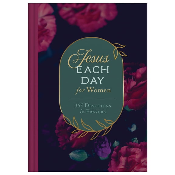 Jesus Each Day for Women : 365 Devotions and Prayers (Hardcover)