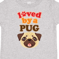 thumbnail image 4 of Inktastic Pug Dog Loved by a Pug Boys or Girls Toddler T-Shirt, 4 of 5
