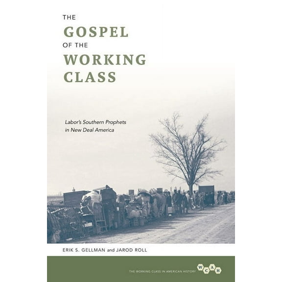 Working Class in American History The Gospel of the Working Class, (Paperback)