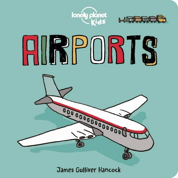 Lonely Planet Kids Lonely Planet Kids Airports, (Board Book)