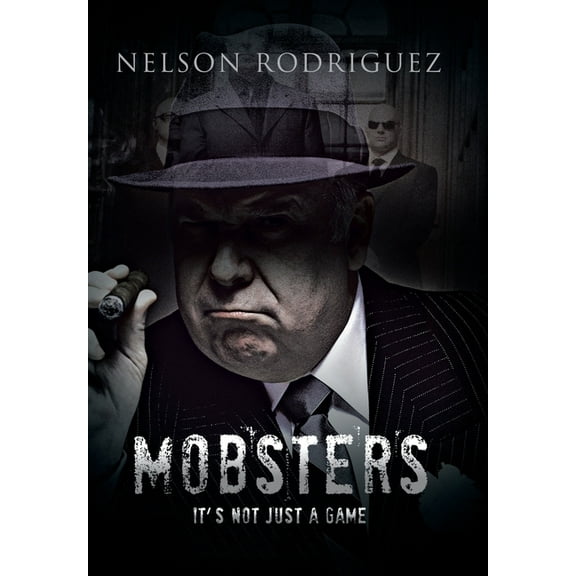 Mobster: It's Not Just a Game, (Hardcover)