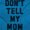 Sapphire, variant on Don’t Tell Mom Funny Secret Naughty Tank Top T Shirts Men Women Brisco Brands S