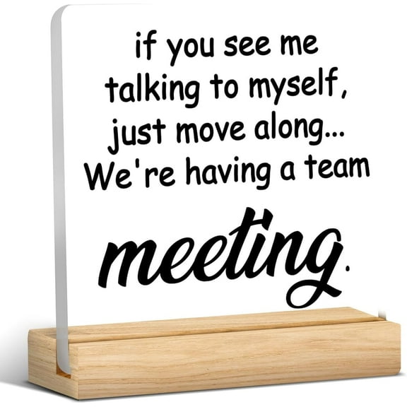 Funny Office Signs If You See Me Talking to Myself Just Move Along Acrylic Desk Plaque Sign Office Desk Decorations (with Wooden Stand) 4x4 Inch
