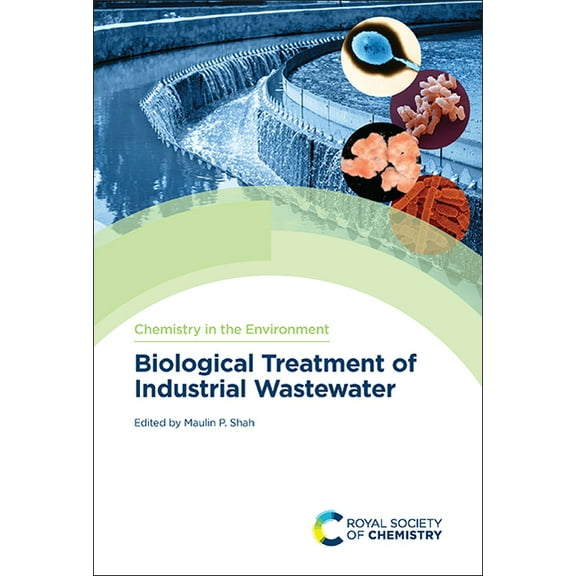 Chemistry in the Environment Biological Treatment of Industrial Wastewater, Book 5, (Hardcover)