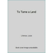 Pre-Owned To Tame a Land (Mass Market Paperback) 0553238604 9780553238600