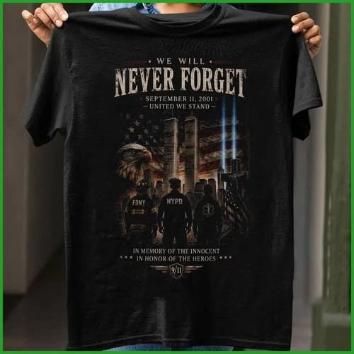 We Will Never Forget 9/11, Memorial Tribute, Patriot Day, Patriotic Remembrance, Short Sleeve T-Shirt