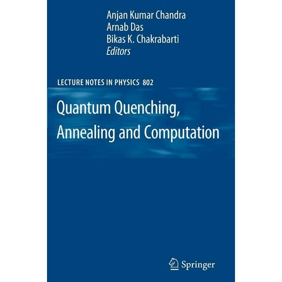 Lecture Notes in Physics Quantum Quenching, Annealing and Computation, Book 802, (Paperback)