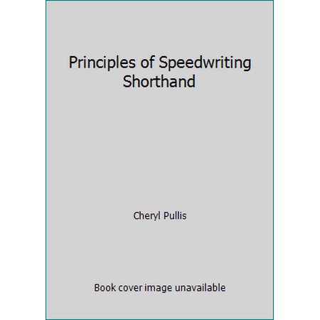 Principles of Speedwriting Shorthand [Textbook Binding - Used]