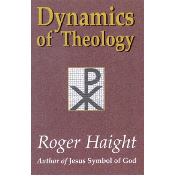 Pre-Owned Dynamics of Theology (Paperback) 1570753873 9781570753879