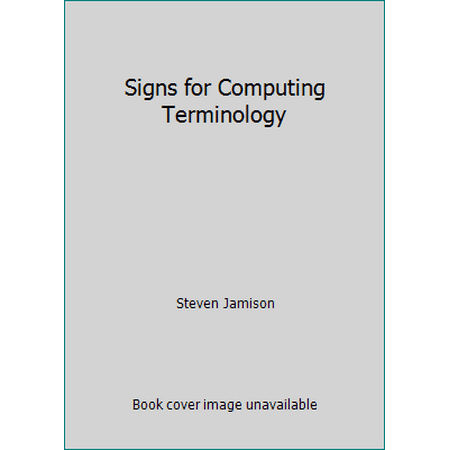 Signs for Computing Terminology [Paperback - Used]