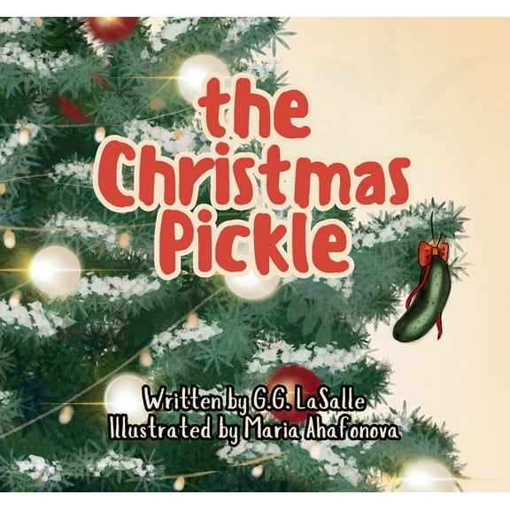 The Christmas Pickle, (Paperback)