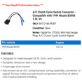 thumbnail image 2 of A/C Clutch Cycle Switch Connector - Compatible with 1994 Mazda B3000 3.0L V6, 2 of 2