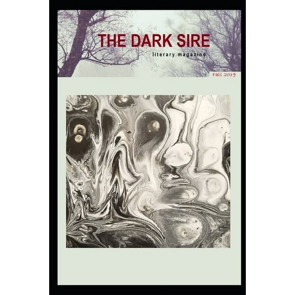 The Dark Sire: Issue 1 (Fall 2019)