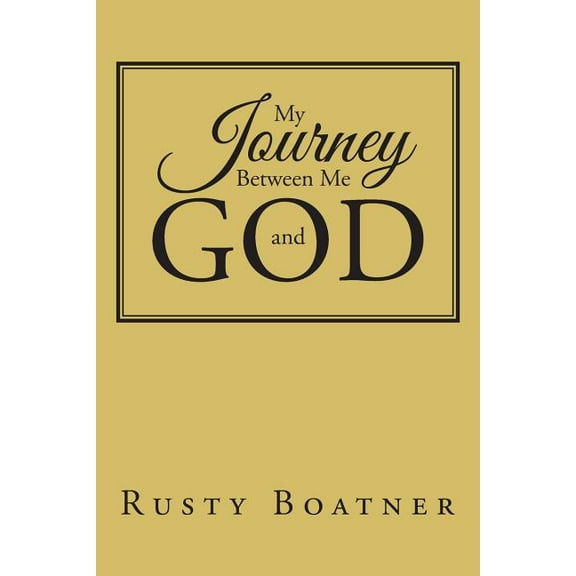 My Journey Between Me and God