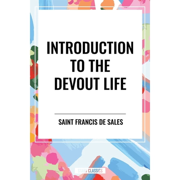 Introduction to the Devout Life, (Paperback)