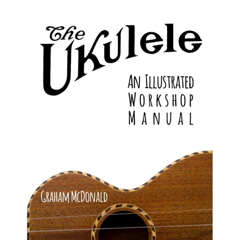 The Ukulele An Illustrated Manual (Paperback)