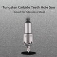 thumbnail image 4 of Tungsten Carbide Teeth Hole Saw (Hole Cutter) LU&MN Heavy Duty for Stainless Steel, 7/8", 22mm, 4 of 5