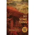 thumbnail image 2 of We Need to Do Something, 2 of 2