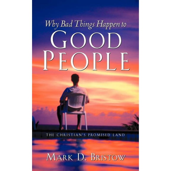 Why Bad Things Happen to Good People, (Paperback)