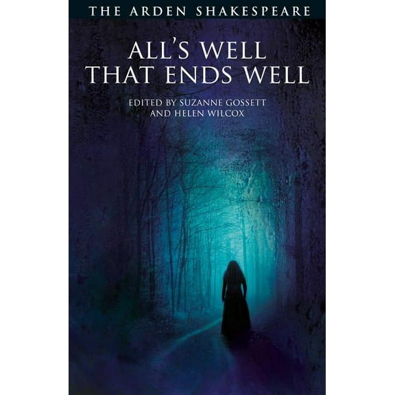 Arden Shakespeare Third All's Well That Ends Well: Third Series, (Paperback)