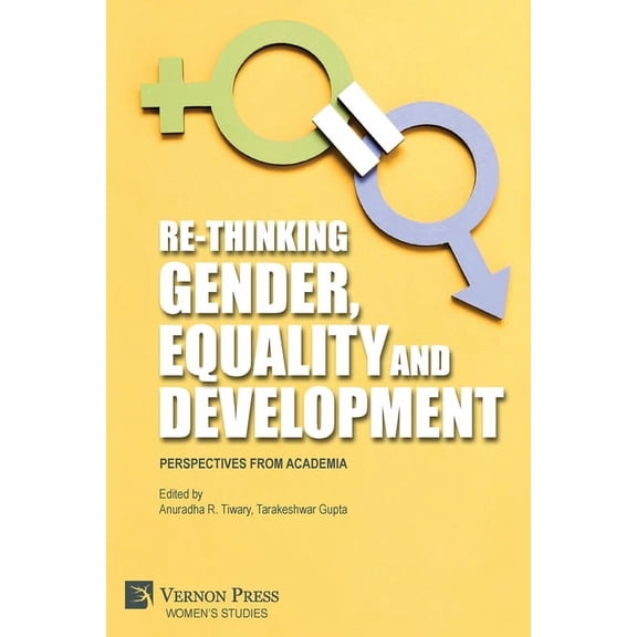 Women's Studies: Re-Thinking Gender, Equality and Development: Perspectives from Academia (Paperback)