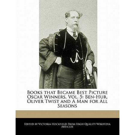 Books That Became Best Picture Oscar Winners, Vol. 5 : Ben-Hur, Oliver Twist and a Man for All (Best Character In Oliver Twist)