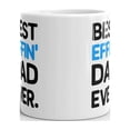 thumbnail image 3 of Best Effin Dad Ever Fathers Day Coffee Tea Ceramic Mug Office Work Cup Gift, 3 of 3