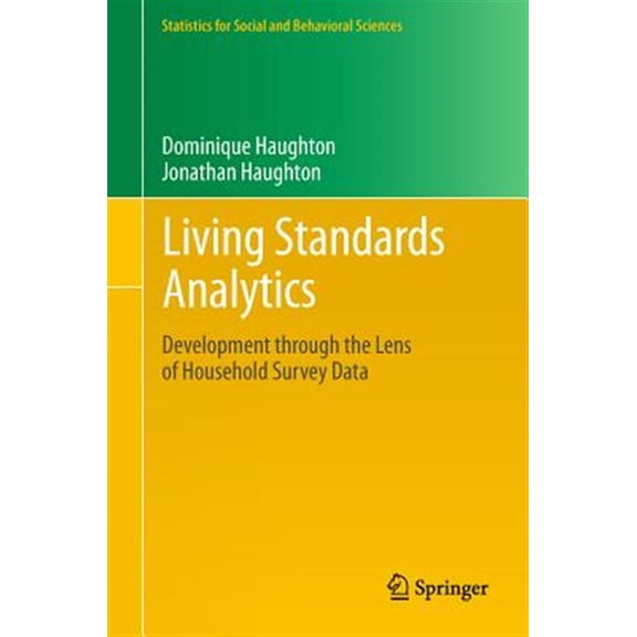 Pre-Owned Statistics for Social and Behavioral Sciences: Living Standards Analytics: Development Through the Lens of Household Survey Data (Hardcover)
