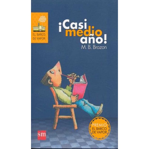¡CASI MEDIO AÑO! SM DE EDICIONES M. B. BROZON (MONICA BELTRAN BROZON)