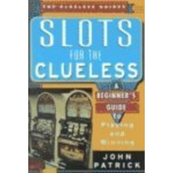 Pre-Owned Slots for the Clueless (Paperback) 0818406259 9780818406256