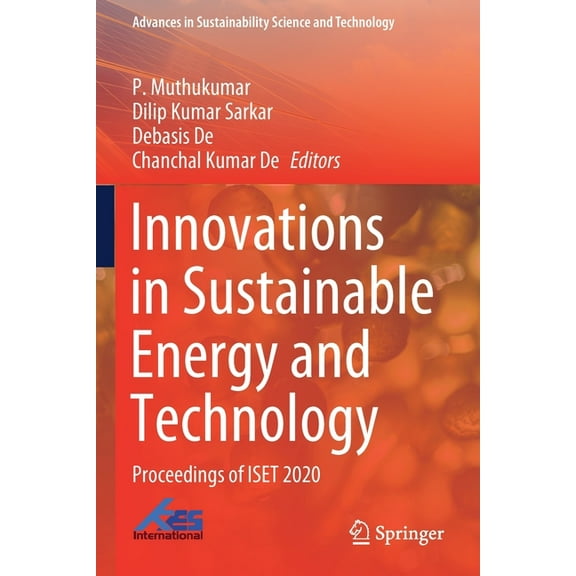 Advances in Sustainability Science and T Innovations in Sustainable Energy and Technology: Proceedings of Iset 2020, (Paperback)