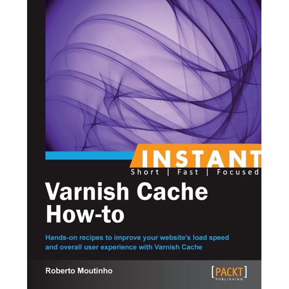 Instant Varnish Cache How-to (Paperback)