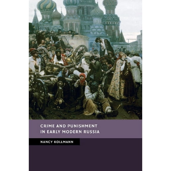 New Studies in European History Crime and Punishment in Early Modern Russia, (Paperback)