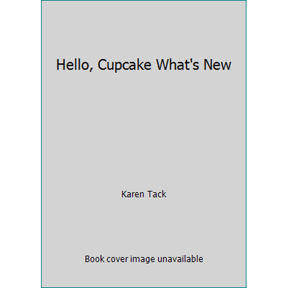 Pre-Owned Hello, Cupcake What's New (Hardcover) 0547579551 9780547579559
