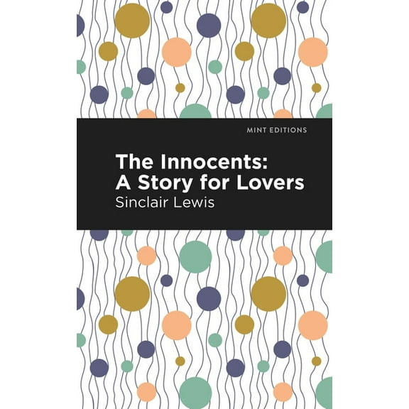 Mint Editions (Literary Fiction) The Innocents: A Story for Lovers, (Paperback)