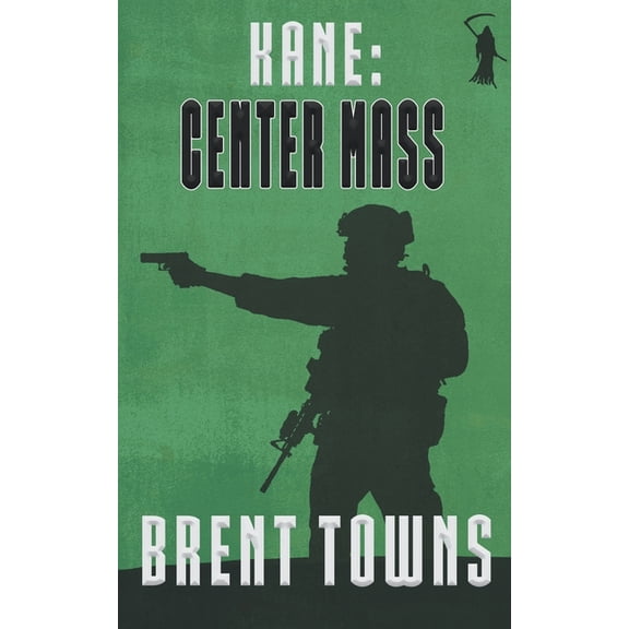Fear the Reaper Kane: Center Mass, Book 2, (Paperback)