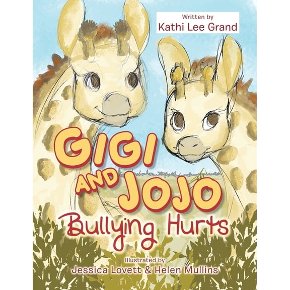 Gigi & Jojo: Bullying Hurts, (Paperback)