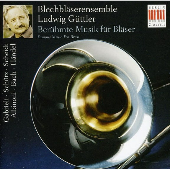 Ludwig G Ttler - Famous Music for Brass - Music & Performance - CD