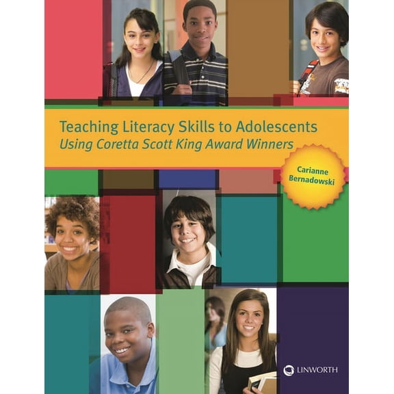 Teaching Literacy Skills to Adolescents Using Coretta Scott King Award Winners, (Paperback)