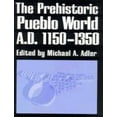 thumbnail image 1 of Pre-Owned The Prehistoric Pueblo World, A. D. 1150-1350 (Hardcover) 9780816514687, 1 of 1