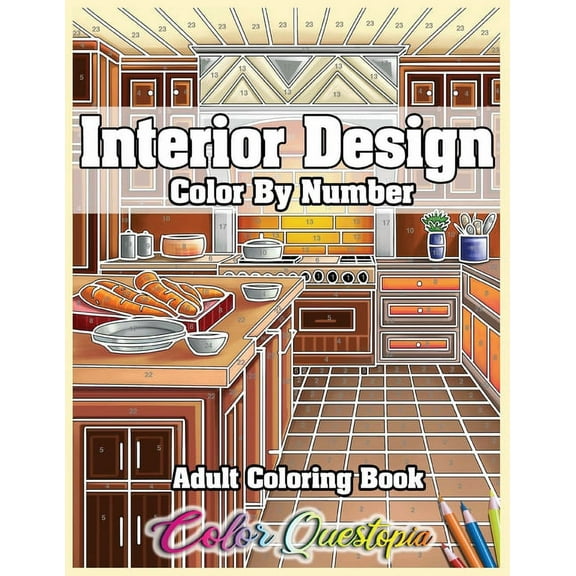 Interior Design Adult Color by Number Coloring Book: Lovely Home Interiors with Fun Room Ideas for Relaxation, (Paperback)