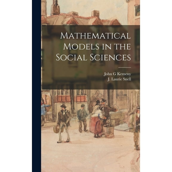 Mathematical Models in the Social Sciences, (Hardcover)