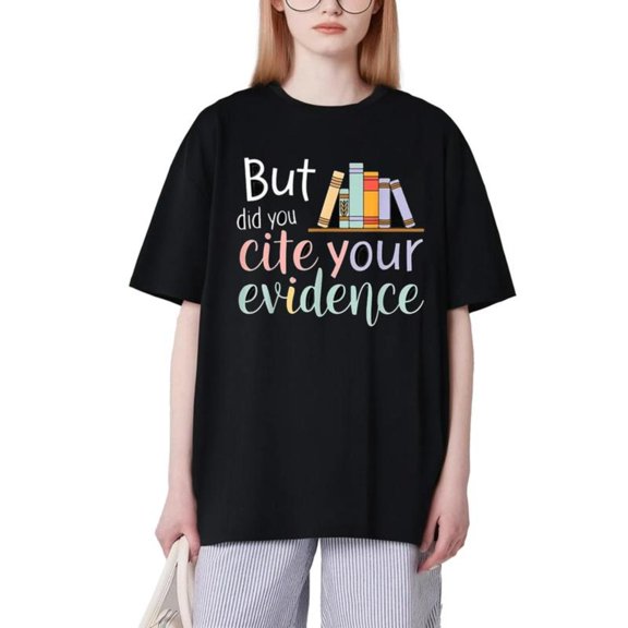 Women's "Cite Your Evidence" Book-Themed Graphic T-Shirt Casual Comfortable Short Sleeve Round Neck Top Black S-5XL