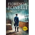 thumbnail image 1 of Libro La Casa Neville 2. No Quieras Nada Vil Tapa Blanda, Autor Florencia Bonelli, Editorial Planeta Mexico, 1 of 2