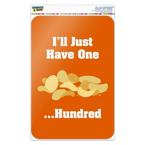 Potato Chips I'll Just Have One Hundred Funny Home Business Office Sign