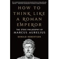 thumbnail image 1 of Comment Penser comme un Empereur Romain: la Stoïque Philosophy de Marc Aurelius, 1 of 1
