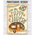 thumbnail image 5 of Metal Sign - We Are Happy Campers - Durable Metal Sign - Use Indoor/Outdoor - Makes a Great Trailer, RV, and Camp Decor (8" x 12"), 5 of 5