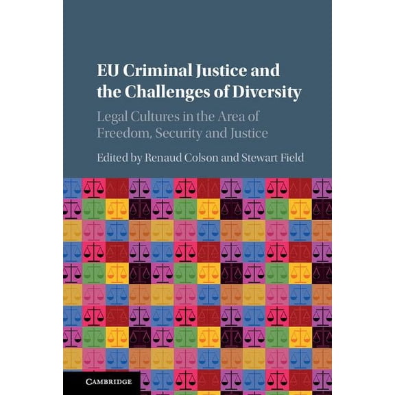 EU Criminal Justice and the Challenges of Diversity, (Hardcover)