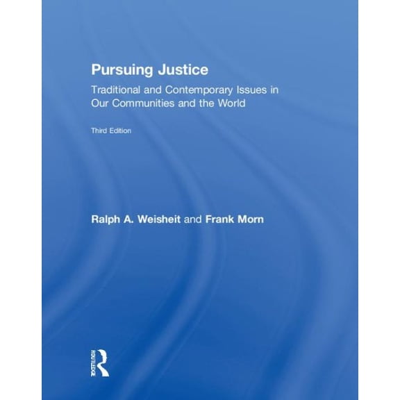 Pre-Owned Pursuing Justice: Traditional and Contemporary Issues in Our Communities and the World (Hardcover)