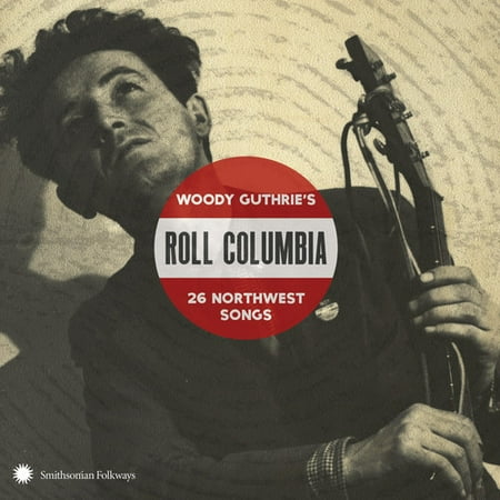 - Roll Columbia: Woody Guthrie's 26 Northwest / Var